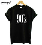 90's Letters Women T shirt Cotton Casual Funny tshirts For Lady Top Tee Hipster Tumblr Black White Gray Drop Ship CB-6